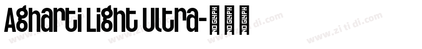 Agharti Light Ultra字体转换